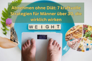 Abnehmen-ohne-Diat-7-kraftvolle-Strategien
